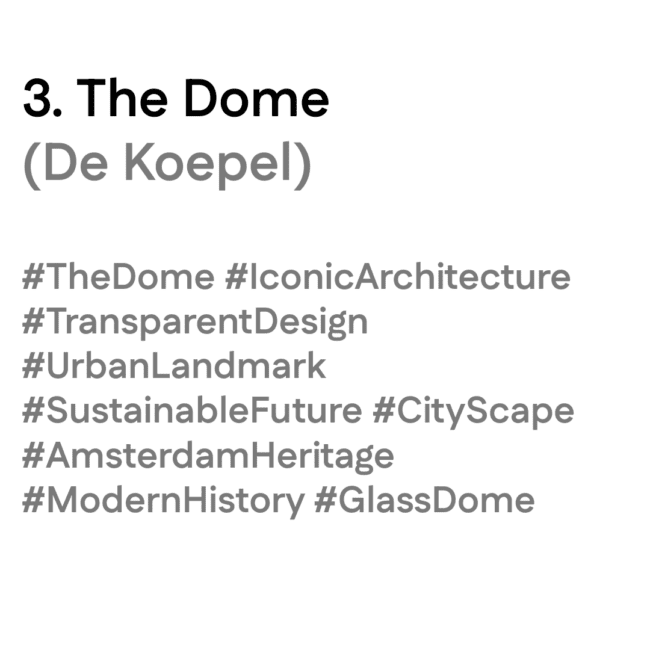 Titeltekst van ‘The Dome (De Koepel)’ met tags: #TheDome #IconicArchitecture #TransparentDesign #SustainableFuture